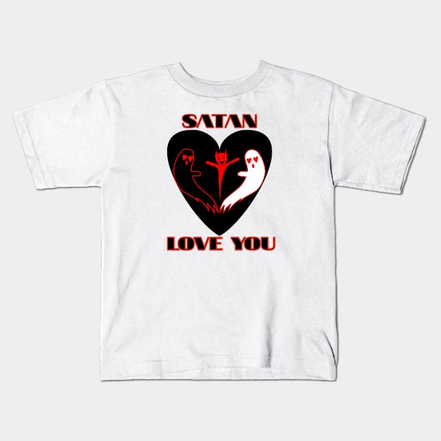 Satan loves you Kids T-Shirt by Great wallpaper 